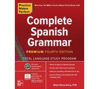 Practice Makes Perfect: Complete Spanish Grammar, Premium Fourth Edition: (4th edition)