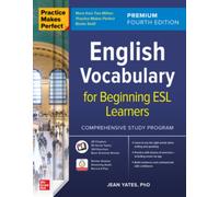 Practice Makes Perfect: English Vocabulary for Beginning ESL Learners, Premium Fourth Edition