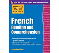 Practice Makes Perfect French Reading and Comprehension