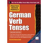 Practice Makes Perfect German Verb Tenses – With 200 Exercises + Free Flashcard App – 2nd Edition