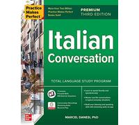 Practice Makes Perfect: Italian Conversation, Premium Third Edition