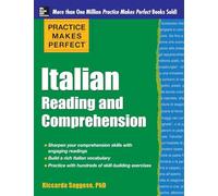 Practice Makes Perfect Italian Reading and Comprehension (Practice Makes Perfect Series)