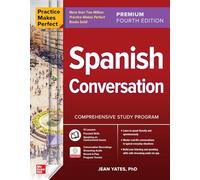 Practice Makes Perfect – Spanish Conversation – Premium Fourth Edition