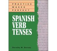Practice Makes Perfect Spanish Verb Tenses (Practice Makes Perfect Series)