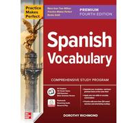 Practice Makes Perfect: Spanish Vocabulary, Premium Fourth Edition (NTC FOREIGN LANGUAGE)