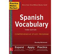 Practice Makes Perfect: Spanish Vocabulary, Third Edition (NTC FOREIGN LANGUAGE)