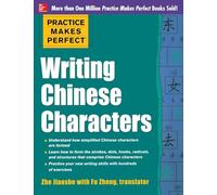 Practice Makes Perfect Writing Chinese Characters (NTC FOREIGN LANGUAGE)