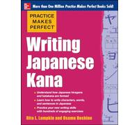 Practice Makes Perfect Writing Japanese Kana