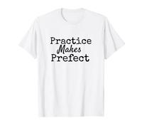 Practice Makes Prefect T-Shirt Misspelled Perfect Student RA T-Shirt