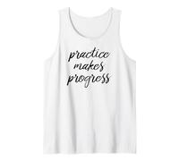 Practice Makes Progress Tshirt Not Practice Makes Perfect Tank Top