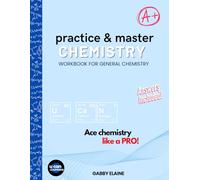 Practice & Master Chemistry: Workbook For General Chemistry