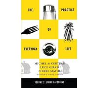 Practice of Everyday Life: Volume 2: Living and Cooking: 02