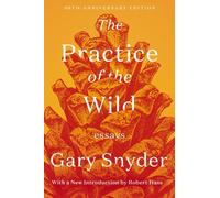 PRACTICE OF THE WILD by Gary Snyder Paperback Self Help Business