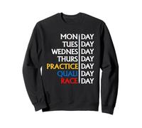 Practice Quali race day Sweatshirt