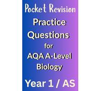 Practice Questions for AQA A-Level Biology (AS / Year 1): 252 practice questions with model answers • 978 past paper references by specification point ... • Specification-mapped • Exam-ready