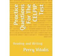 Practice Questions For The CELPIP Test: Reading and Writing