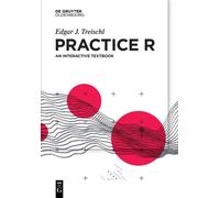 Practice R : An interactive textbook