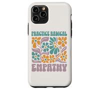 Practice Radical Empathy Floral Values Design Case for iPhone 11 Pro