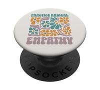 Practice Radical Empathy Floral Values Design PopSockets Adhesive PopGrip
