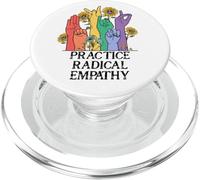 Practice Radical Empathy Kind Radicalized By Basic Decency PopSockets PopGrip for MagSafe
