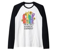 Practice Radical Empathy Kind Radicalized by Basic Decency Raglan Baseball Tee