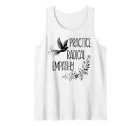 Practice Radical Empathy Kind Radicalized by Basic Decency Tank Top
