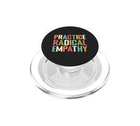 Practice Radical Empathy - Kindness Matters PopSockets PopGrip for MagSafe