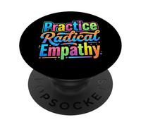 Practice Radical Empathy - Mindful Compassion Quote PopSockets Adhesive PopGrip