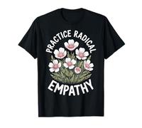 Practice Radical Empathy T-Shirt