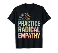 Practice Radical Empathy T-Shirt