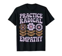 Practice Radical Empathy T-Shirt