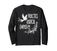 Practice Radical Empathy Women Radicalized by Basic Decency Long Sleeve T-Shirt