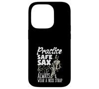 Practice Safe Sax Always Wear A Neck Strap Funny Saxophone Case for iPhone 14 Pro