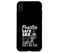 Practice Safe Sax Always Wear A Neck Strap Funny Saxophone Case for iPhone XS Max