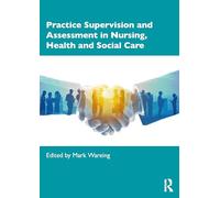 Practice Supervision and Assessment in Nursing, Health and Social Care – Routledge