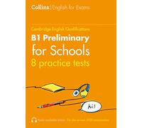Practice Tests for B1 Preliminary for Schools (PET) (Volume 1) (Collins Cambridge English)