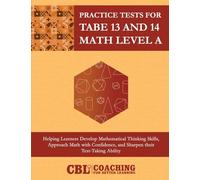 Practice Tests for TABE 13 and 14 Math Level A