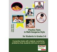 Practice Tests in Math Kangaroo Style for Students in Grades 5-6: Volume 3 (Math Challenges for Gifted Students)