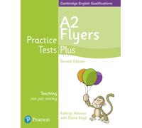 Practice Tests Plus A2 Flyers Students' Book – Pearson Education