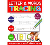 Practice Tracing Letters and Words Activity Workbook for Kids: Letter Tracing, Pen Control, and Word Practice for Preschoolers Book Age 3 +