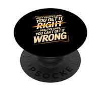 Practice Until You Can't Get It Wrong PopSockets Adhesive PopGrip