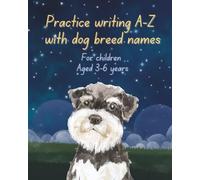 Practice writing A-Z with dog breed names III: Miniature Schnauzer