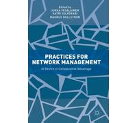 Practices for Network Management : In Search of Collaborative Advantage