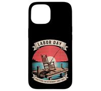 Practicing for Retirement Since 1894 Labor Day Case for iPhone 15