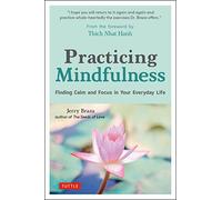 Practicing Mindfulness: Finding Calm and Focus in Your Everyday Life