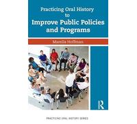 Practicing Oral History to Improve Public Policies and Programs