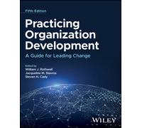 Practicing Organization Development : A Guide for Leading Change