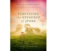 Practicing the Presence of Jesus