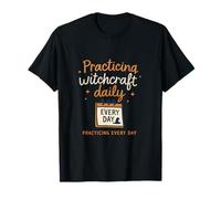 Practicing Witchcraft Daily Witchy Graphic Design T-Shirt