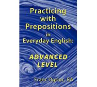 Practicing with Prepositions in Everyday English: Advanced Level